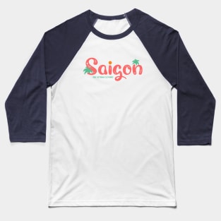 Saigon Vietnam Asia Travel Baseball T-Shirt